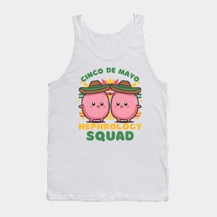 Cinco de mayo Nephrology squad Tank Top